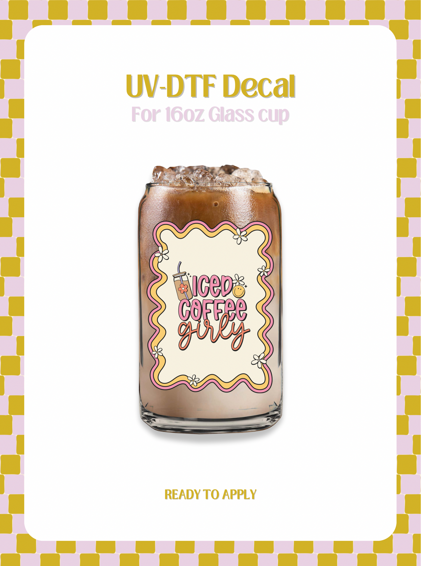 Iced Coffee Girly UV-DTF Decal