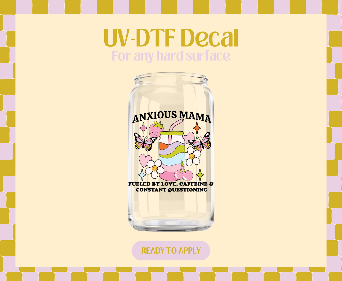 Anxious Mama UV-DTF Decal