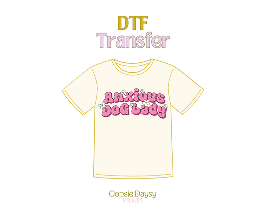 Anxious Dog Lady DTF Transfer