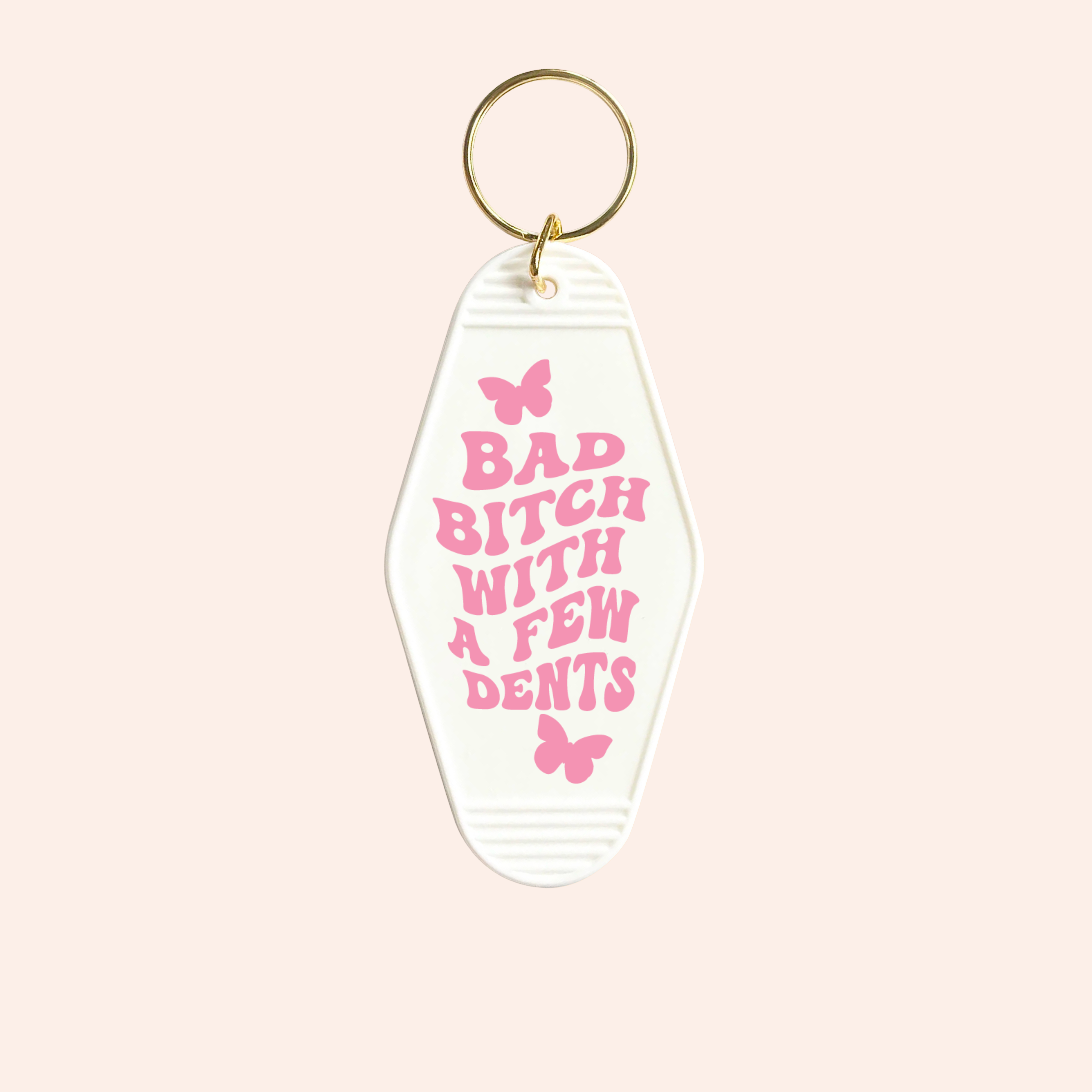 Bad B With A Few Dents UV-DTF Keychain – Oopsie Daysy Prints