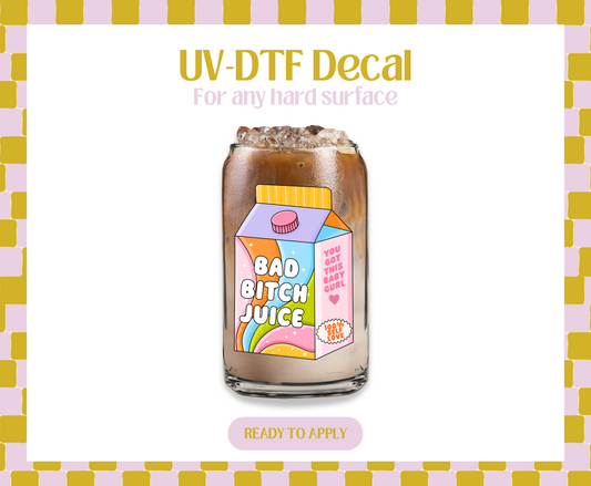 Bad Bitch Juice UV-DTF Decal