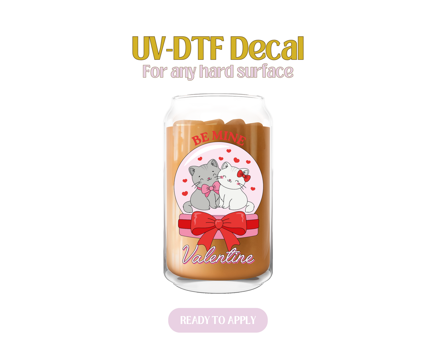 Be Mine Valentine Kitties UV-DTF Decal