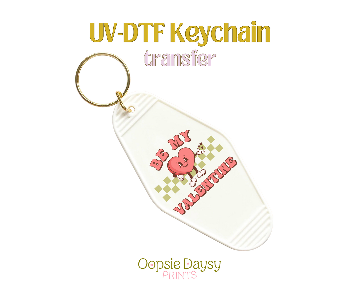 Be My Valentine Green Checkers UV-DTF Keychain