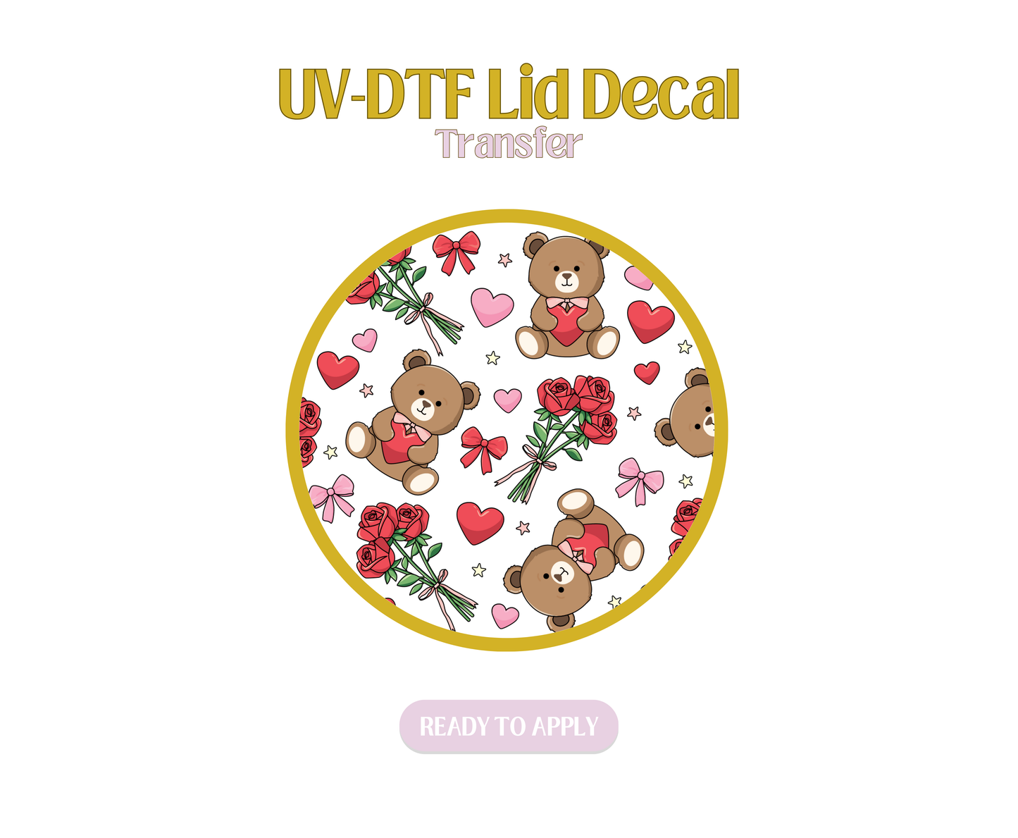 Bear and Roses UV-DTF Lid Decal