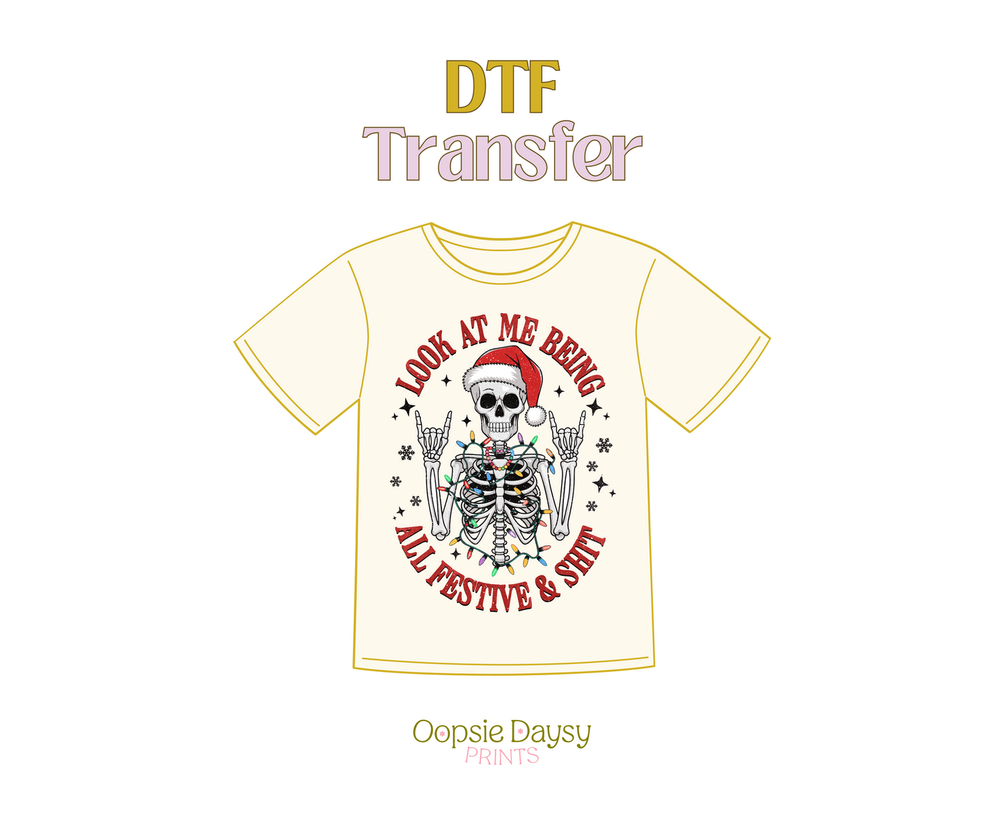 Being All Festive DTF Transfer