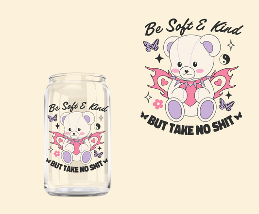 Be Soft & kind UV-DTF Decal