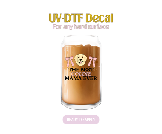 Best Goldie Mama Ever UV-DTF Decal