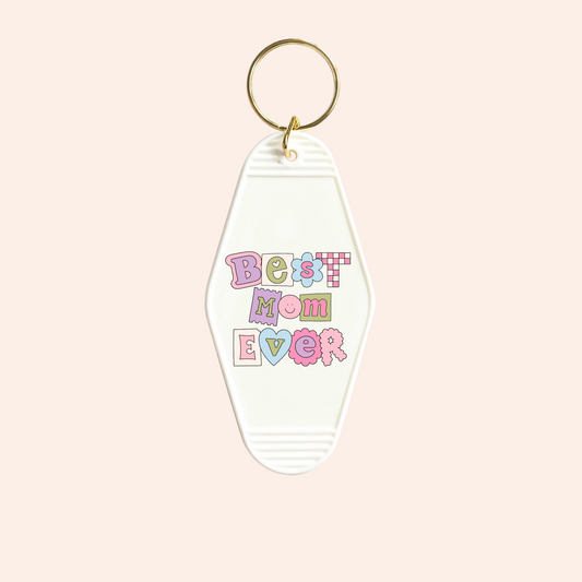 Best Mom Ever UV-DTF Keychain