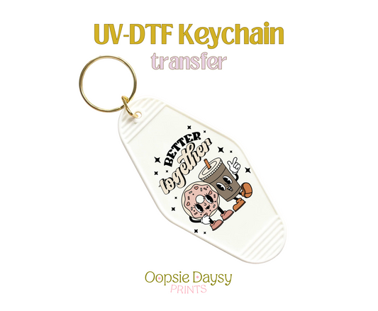 Better Together Coffee and Donut UV-DTF Keychain