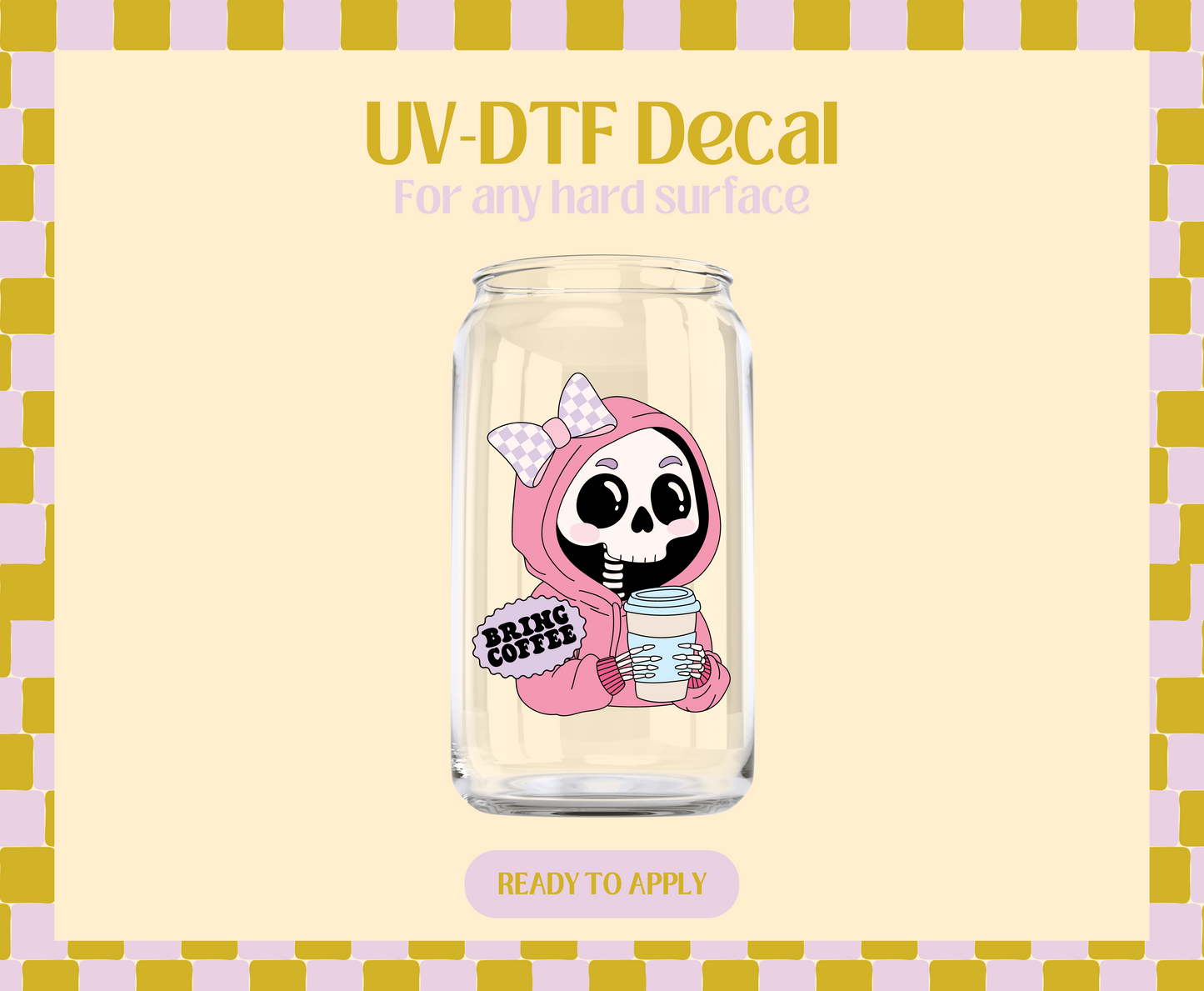 Bring Coffee Skelly UV-DTF Decal