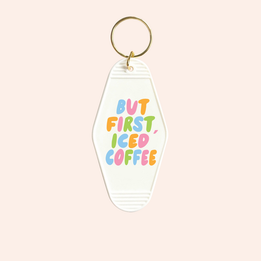 But First, Iced Coffee UV-DTF Keychain