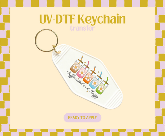 Caffeinated & happy UV-DTF Keychain