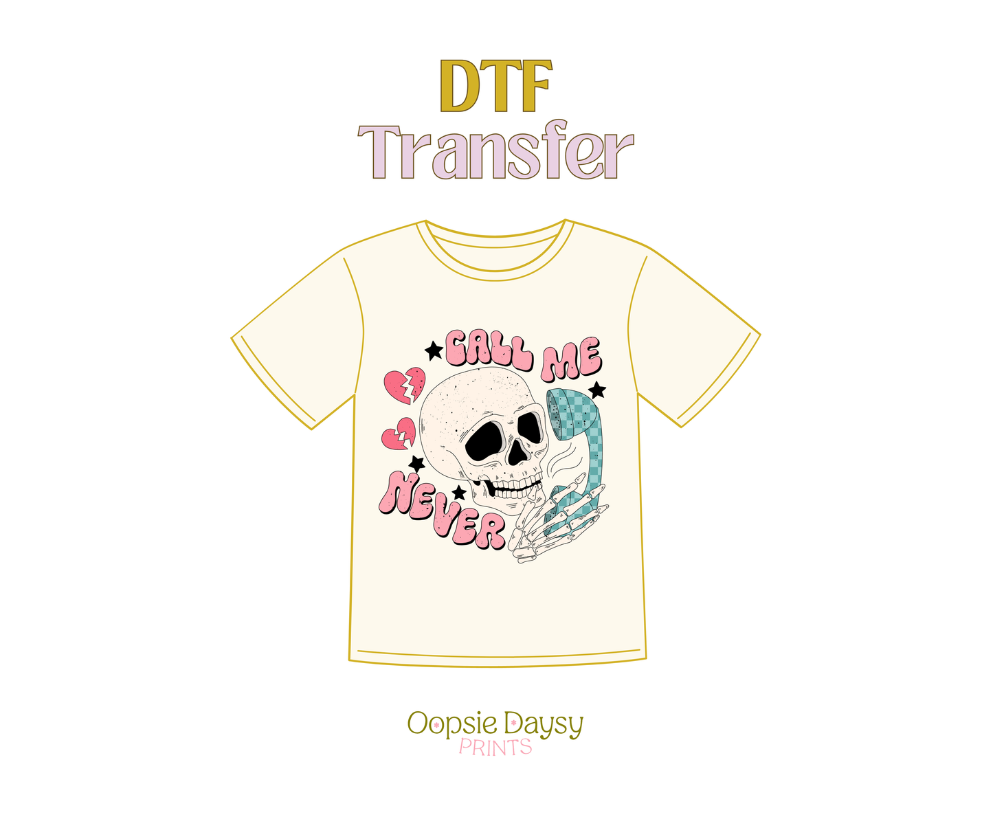 Call Me Never Skull DTF Transfer