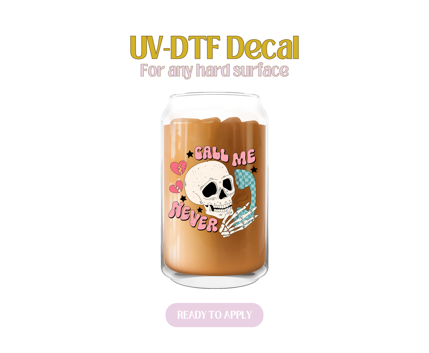 Call Me Never Skull UV-DTF Decal