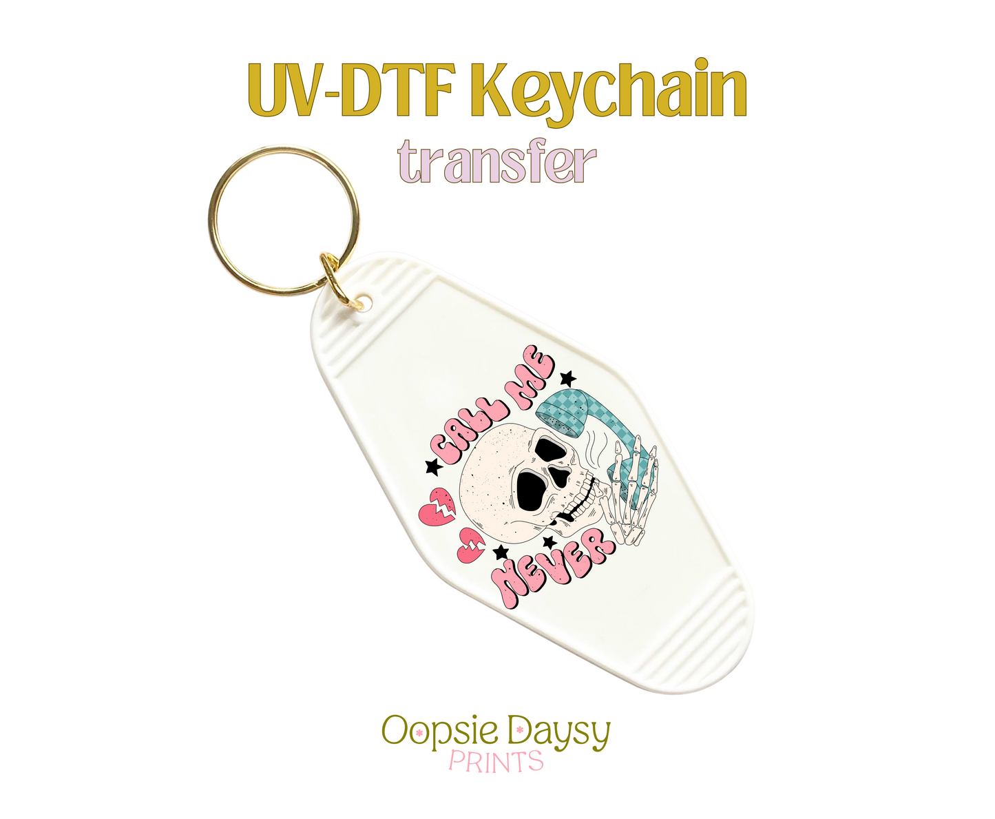 Call Me Never Skull UV-DTF Keychain