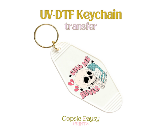 Call Me Never Skull UV-DTF Keychain