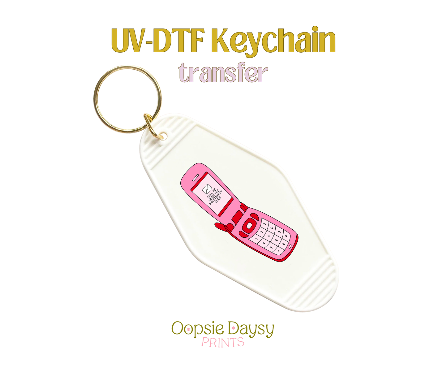 Call Me when The Presidency Ends UV-DTF Keychain