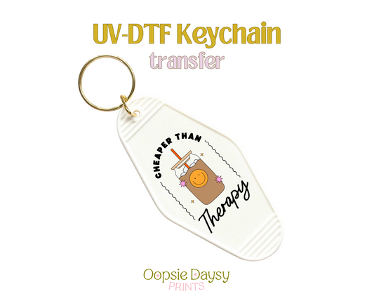 Cheaper Than Therapy C UV-DTF Keychain