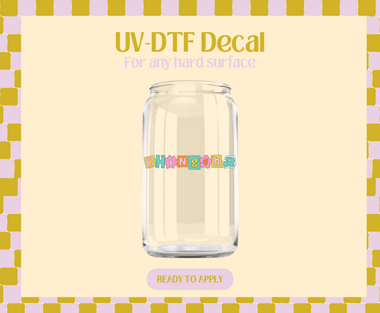 Chingona UV-DTF Decal