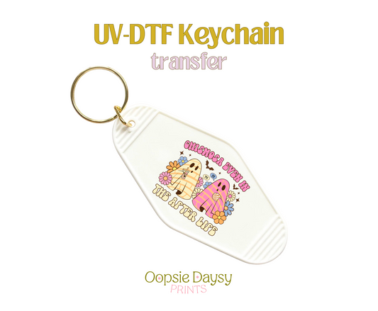 Chismosas even in the afterlife UV-DTF Keychain