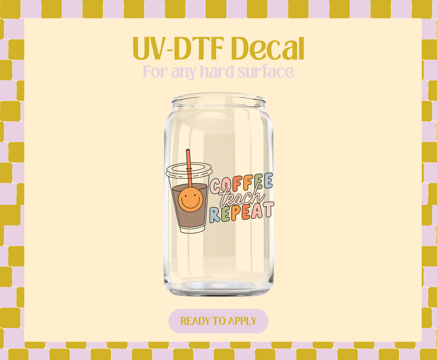 Coffee Teach Repeat UV-DTF Decal