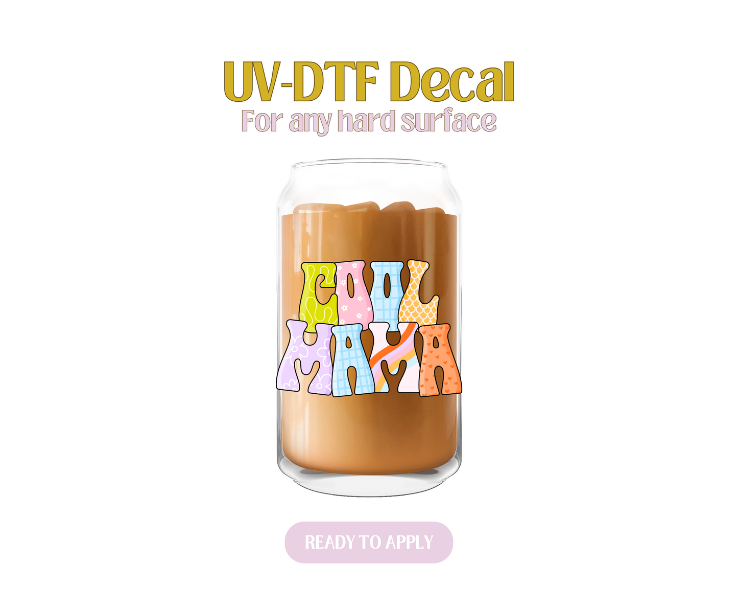 Cool Mama UV-DTF Decal