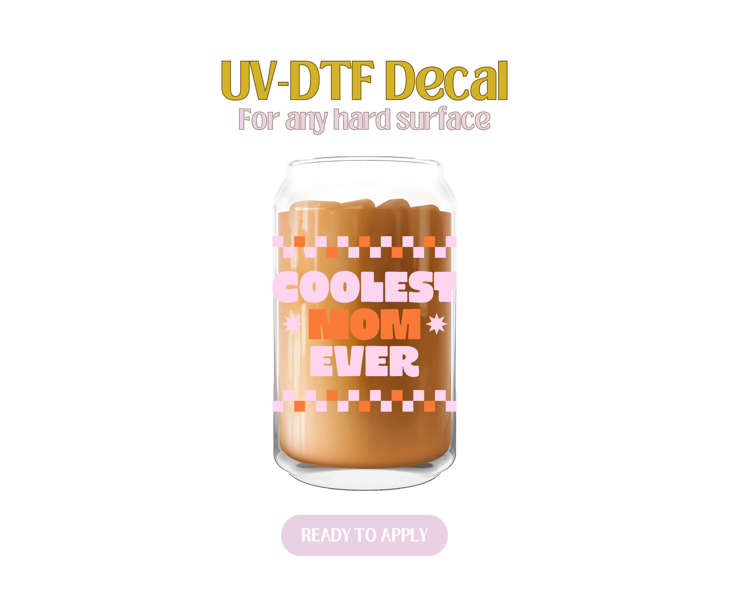 Coolest Mom Ever Checkered UV-DTF Decal