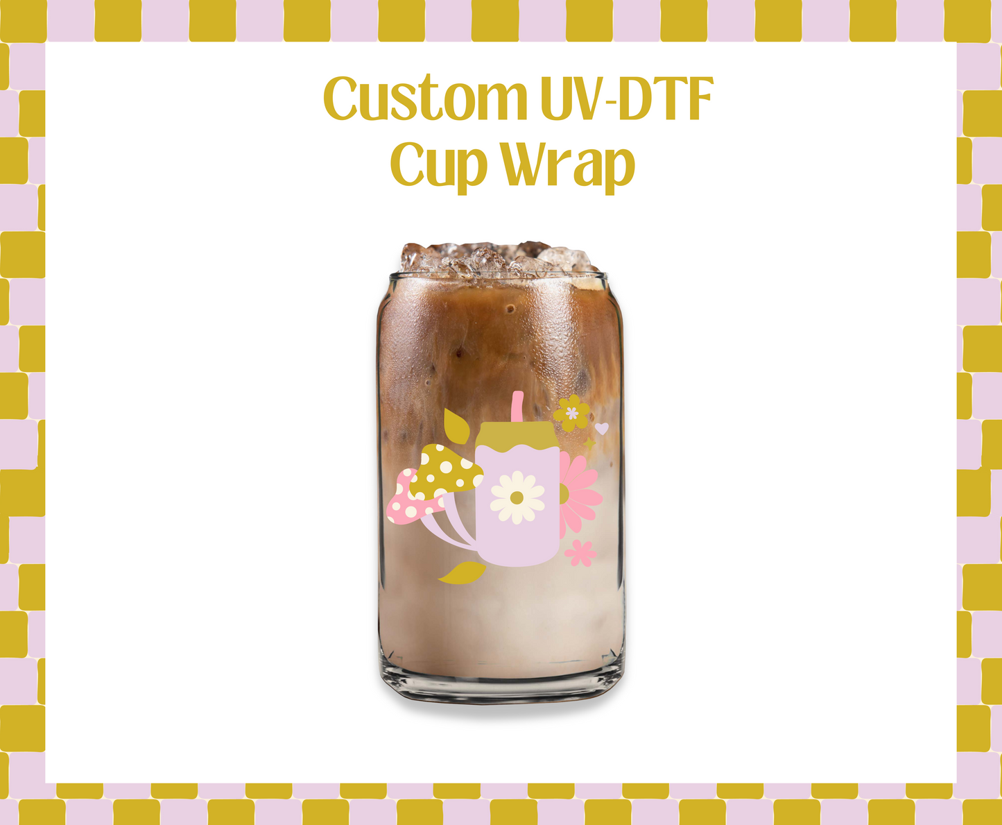 Custom UV-DTF Cup Wrap