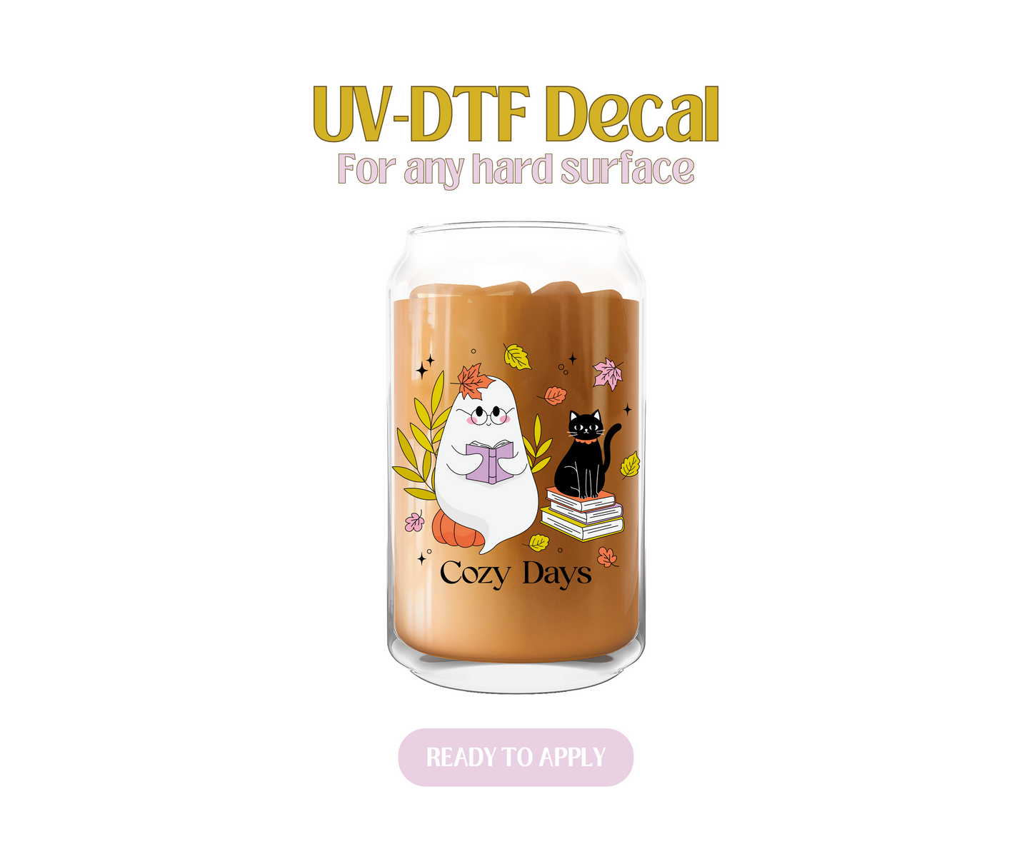 Cozy Days UV-DTF Decal
