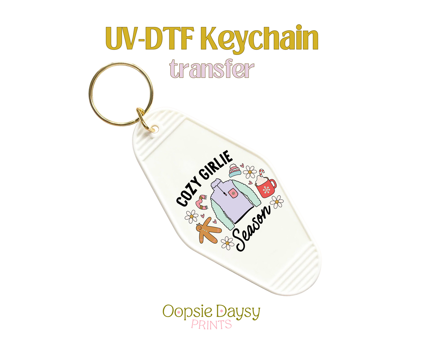 Cozy Girlie Season UV-DTF Keychain