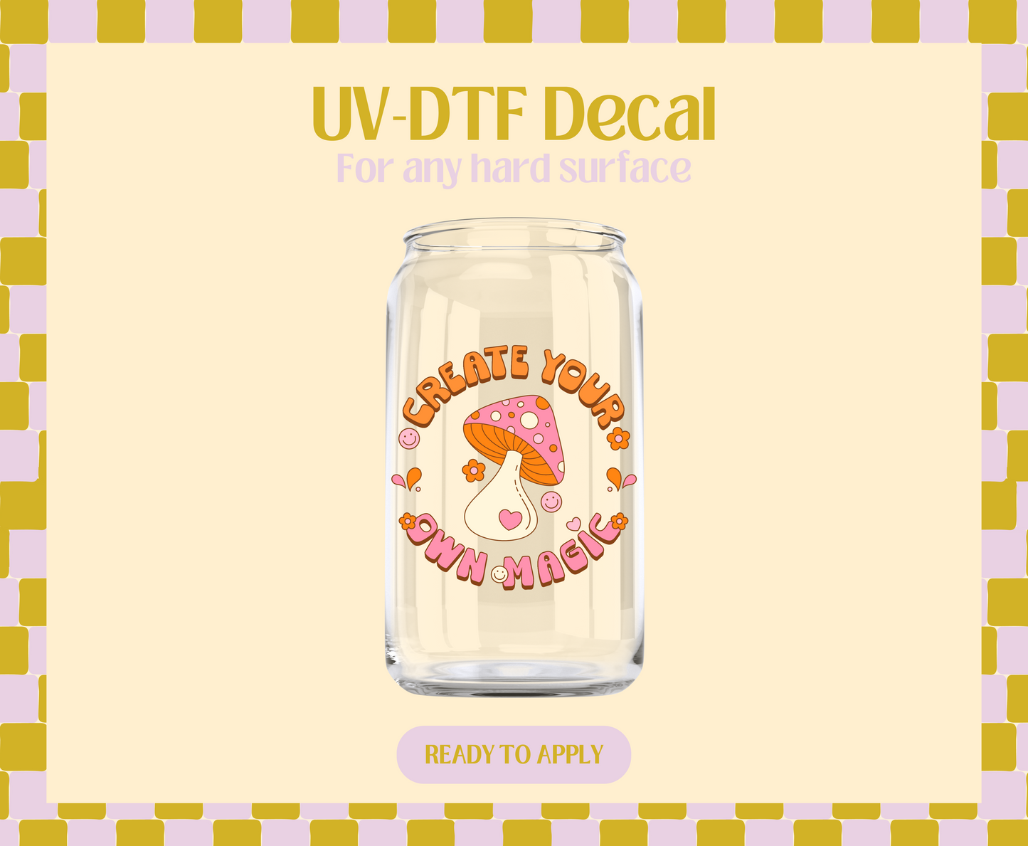 Create your own magic UV-DTF Decal