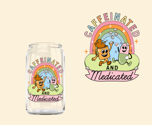 Cute Caffeinated & Medicated UV-DTF Decal