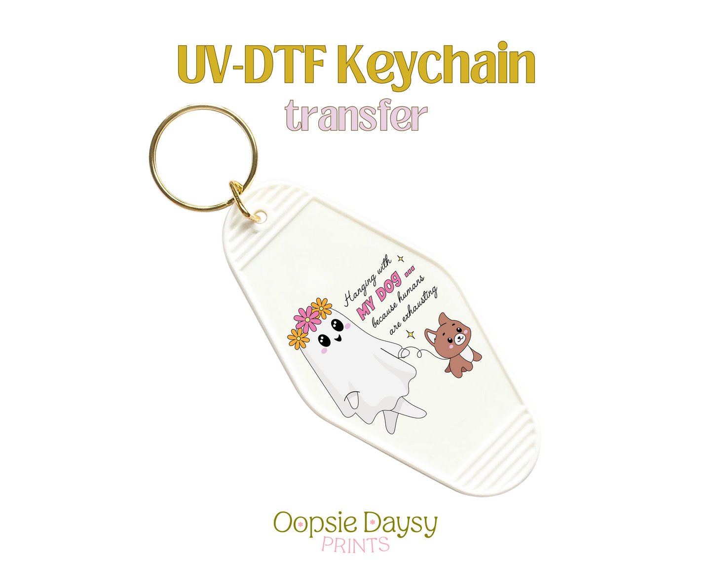 Ghost Dog Mom UV-DTF Keychain