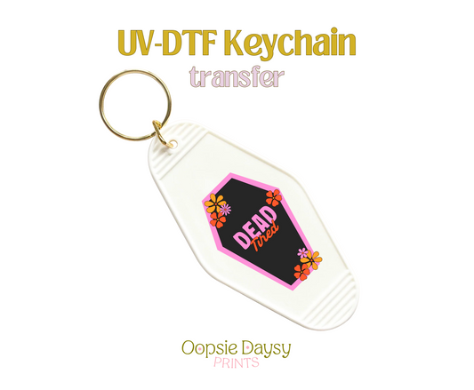 Dead Tired Coffin UV-DTF Keychain