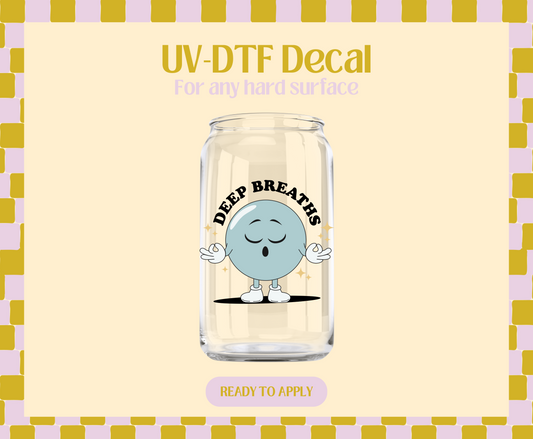 Deep Breaths UV-DTF Decal