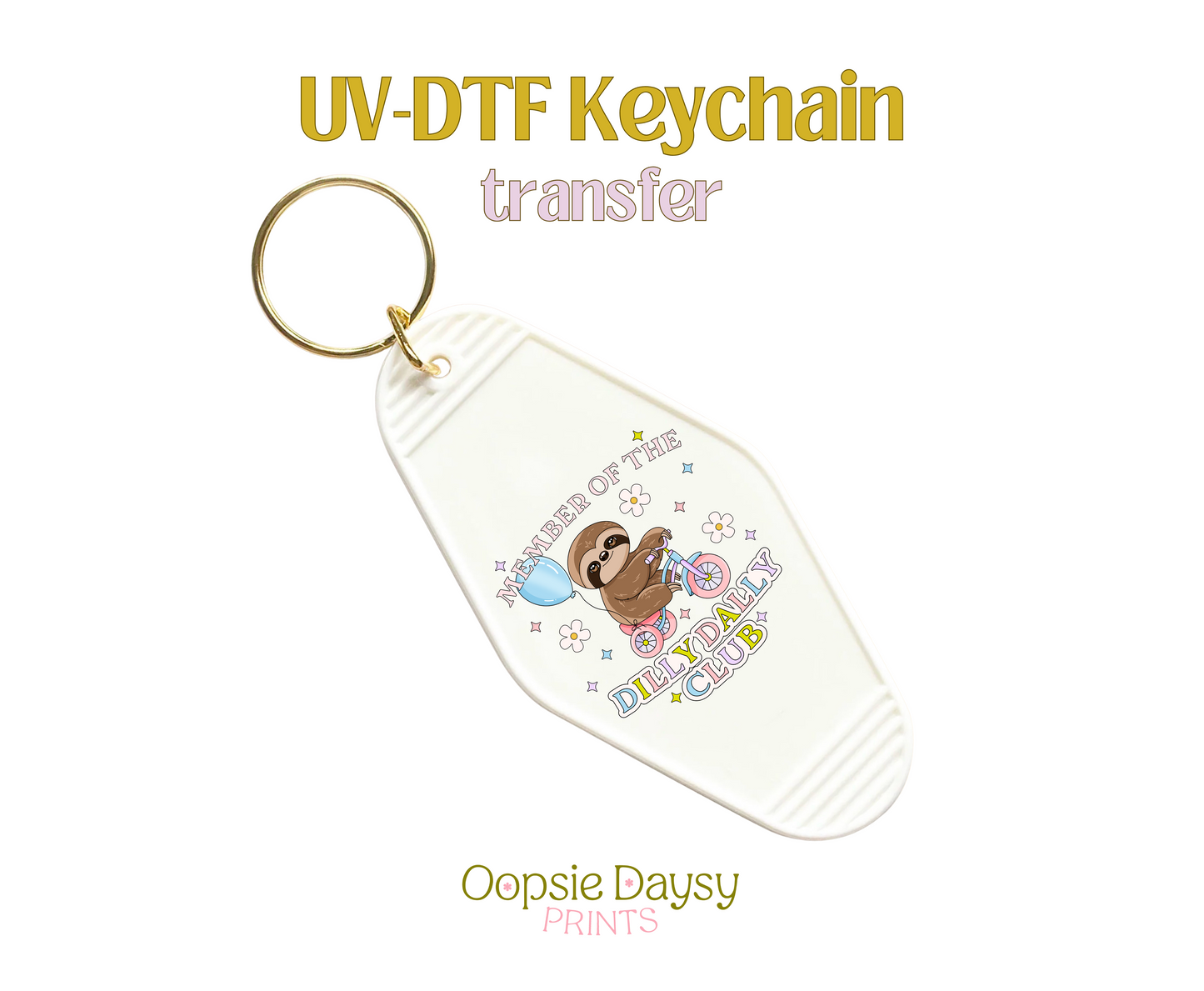 Dilly Dally Club UV-DTF Keychain