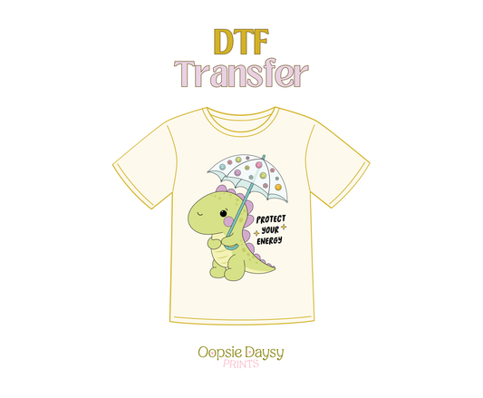 Dino Protect Your Energy DTF Transfer