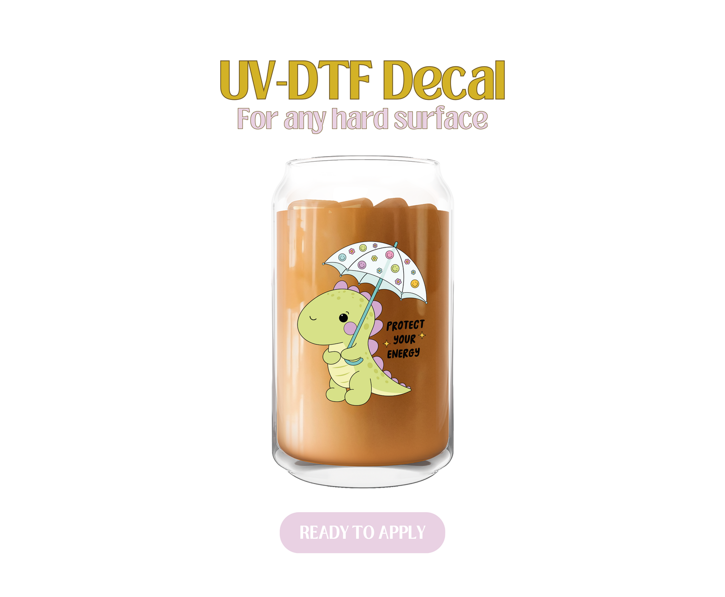 Dino Protect Your Energy Dino UV-DTF Decal