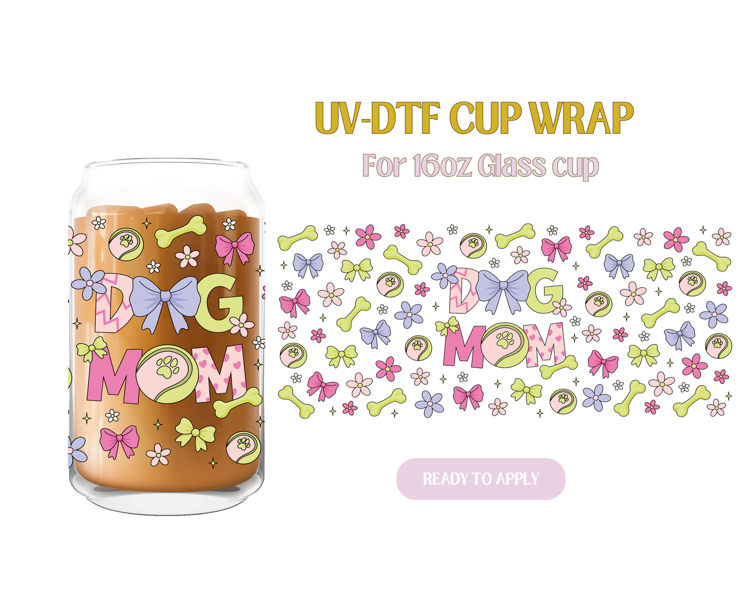 Dog Mom 1 UV-DTF Wrap