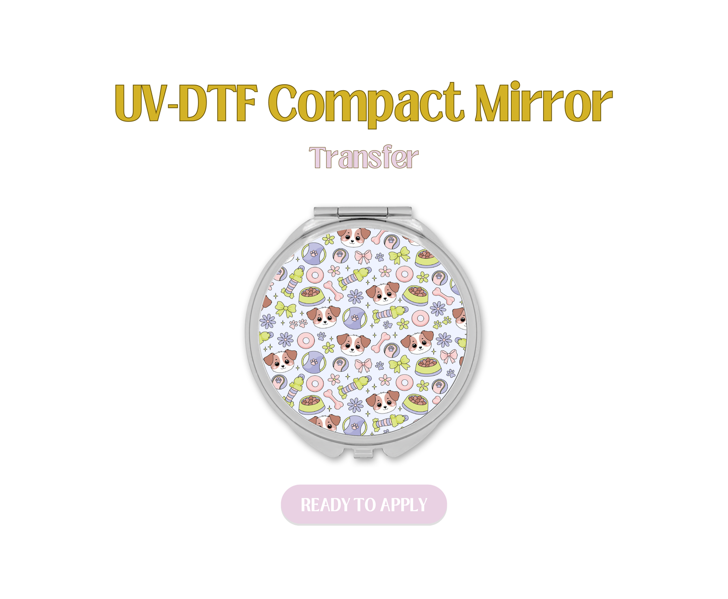 Dog Mom 2 UV-DTF Compact Mirror