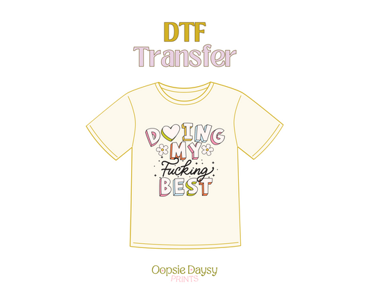 Doing my fucking best colorful DTF Transfer