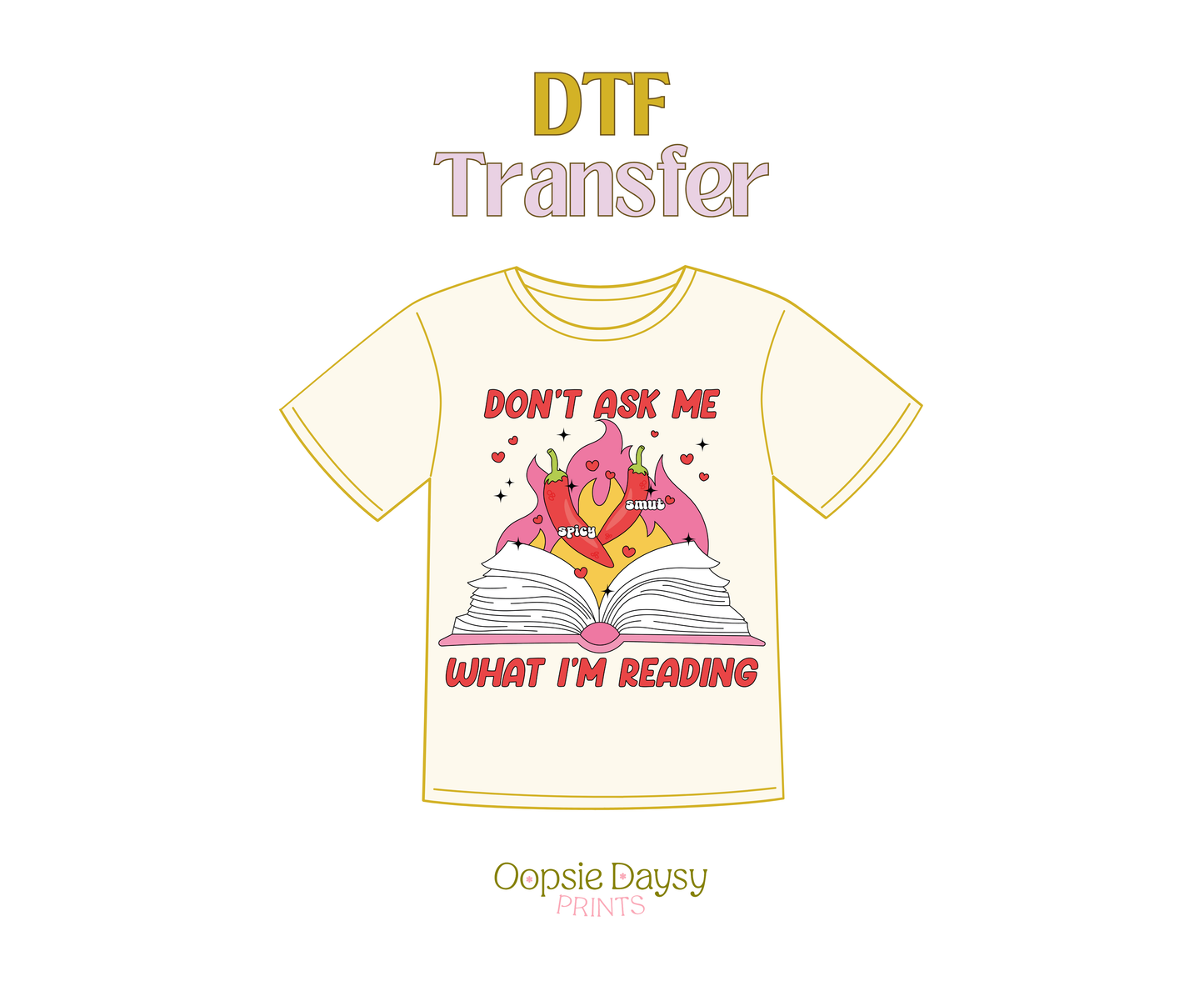 Don't Ask Me What I'm Reading DTF Transfer