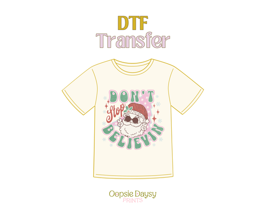 Dont Stop Believin Christmas DTF Transfer