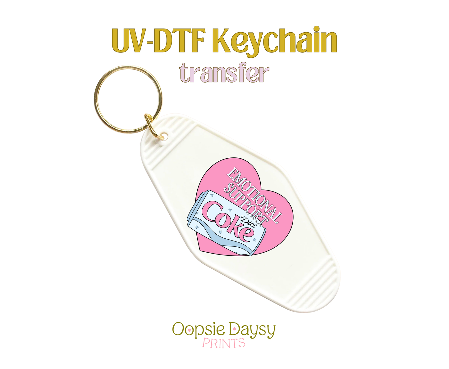 Emotional Support Diet Coke  UV-DTF Keychain