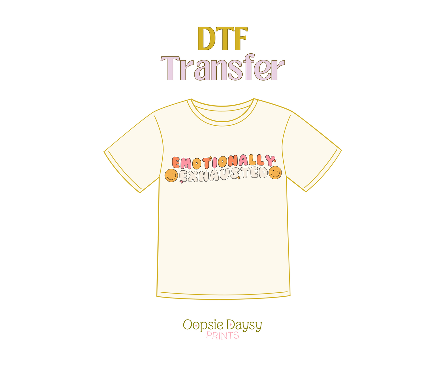 Emotionally Exhuasted DTF Transfer