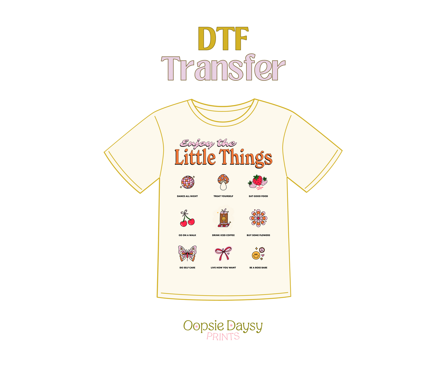 Enjoy the Little Things DTF Transfer