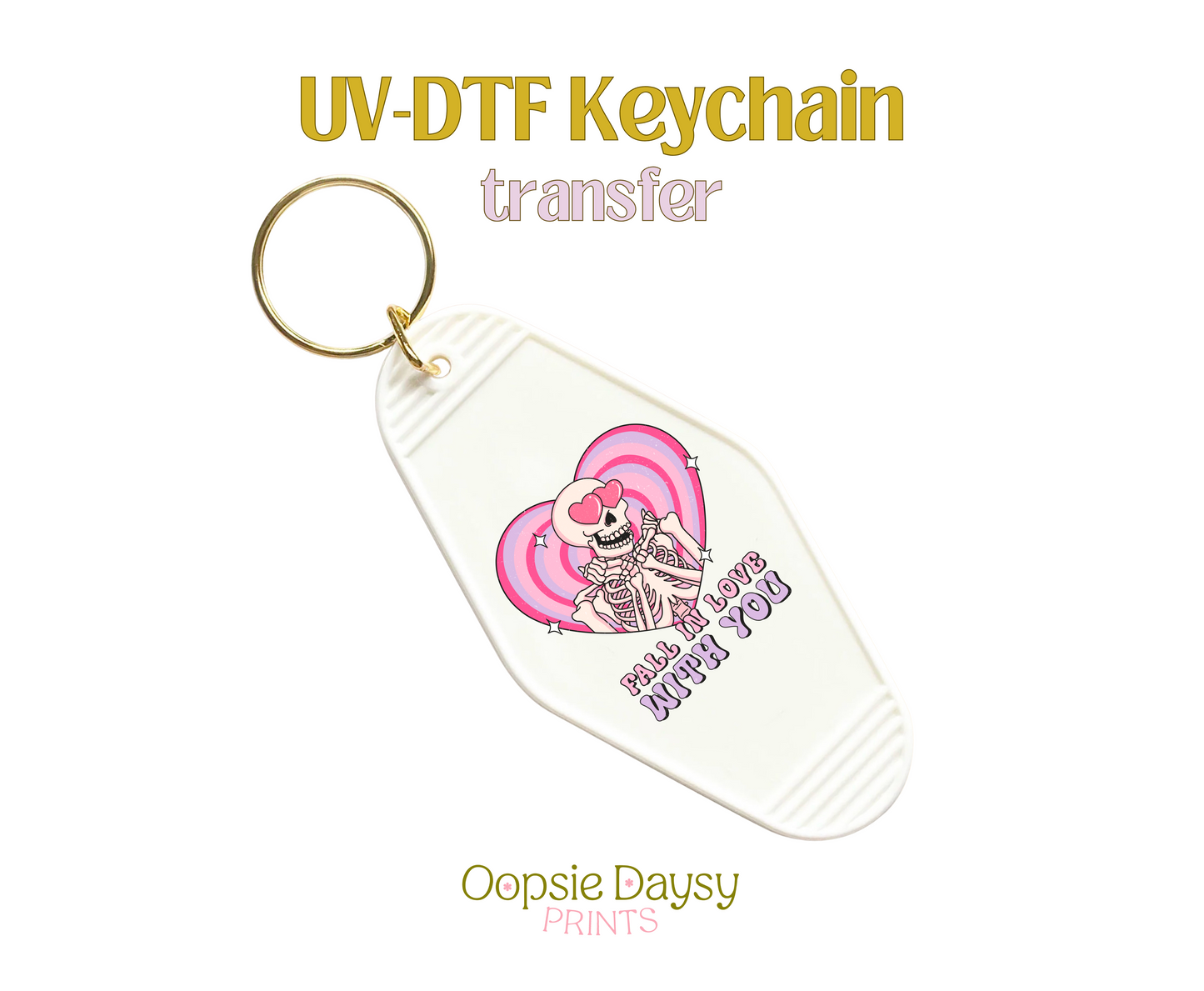 Fall in Love With You UV-DTF Keychain