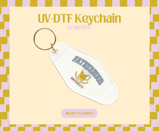 Fatherhood University UV-DTF Keychain