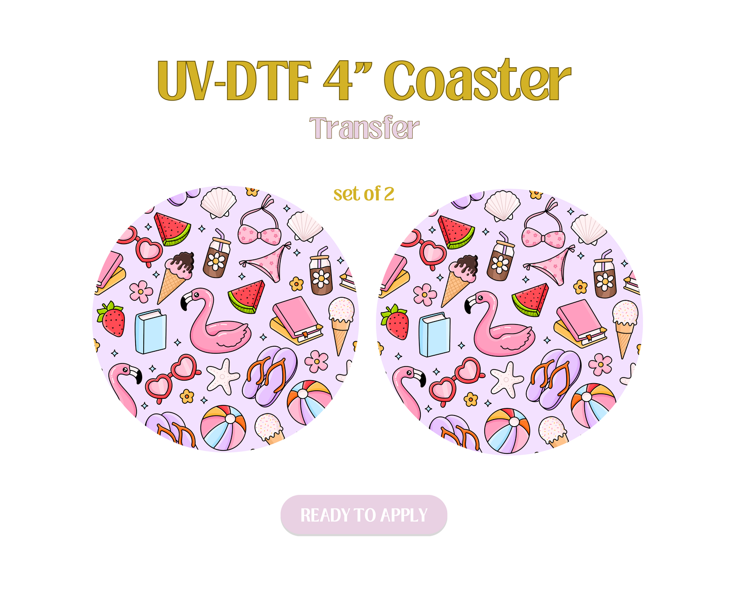 Fun Summer Vibes UV-DTF 4" Coaster
