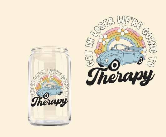 Get in loser we're going to therapy UV-DTF Decal